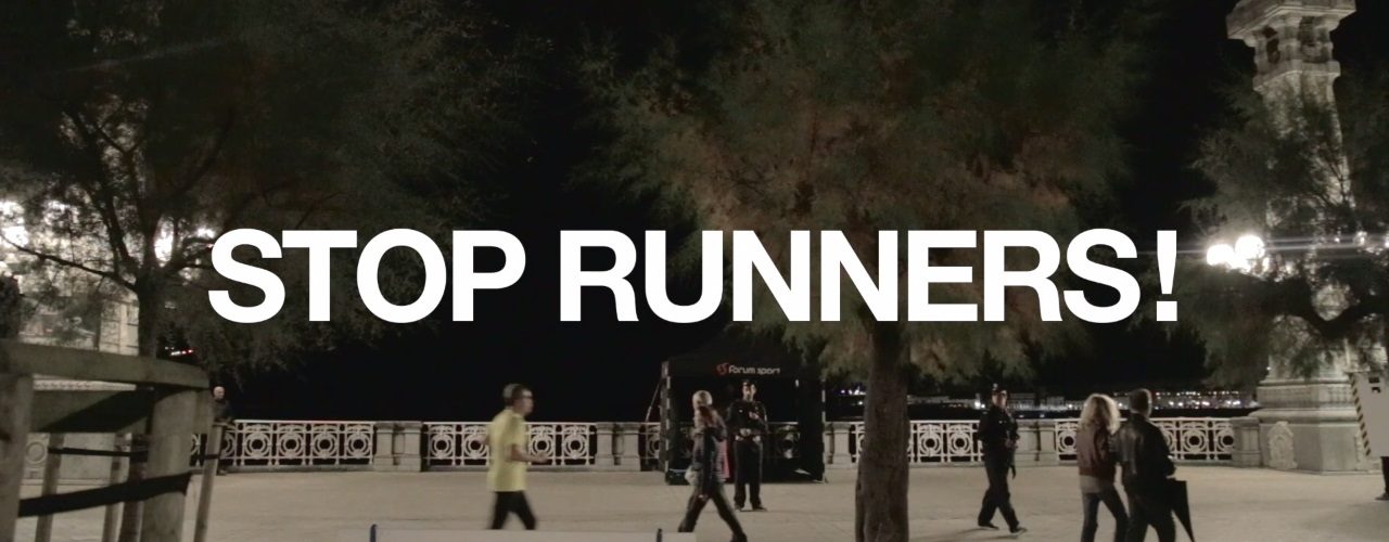 STOP RUNNERS!